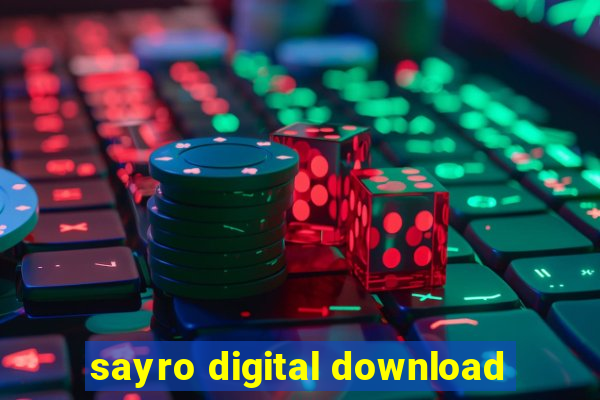 sayro digital download